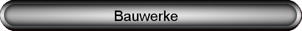 Bauwerke