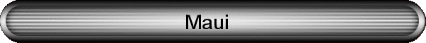 Maui